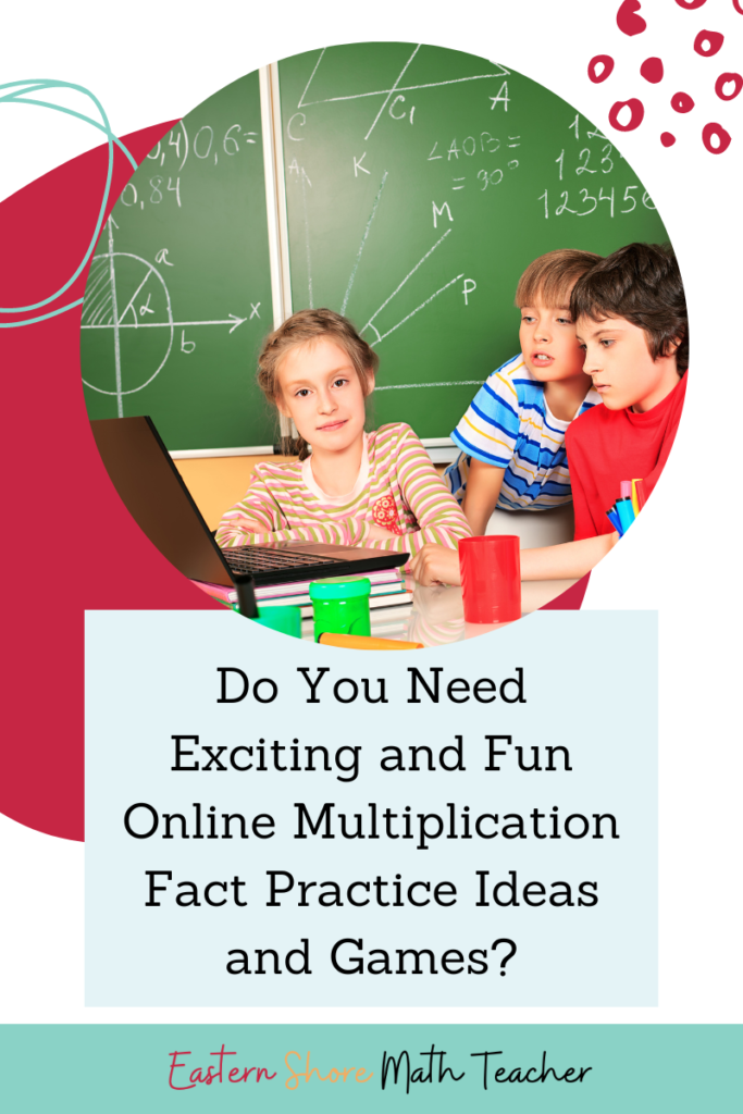 Do You Need Exciting And Fun Online Multiplication Fact Practice Ideas