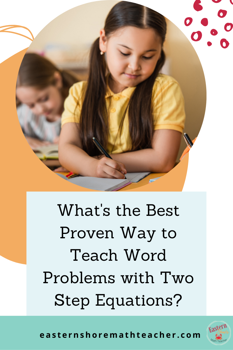 What's the Best Proven Way to Teach Word Problems with Two Step ...